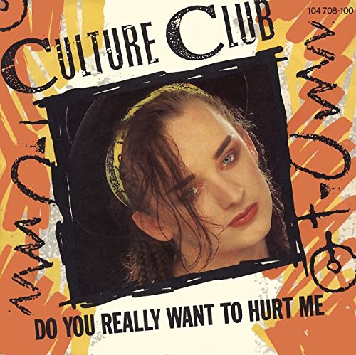 Culture Club - Do You Really Want To Hurt Me - 1982 Virgin Records - 104 708-100 - Vinyl / Single 4500104708100