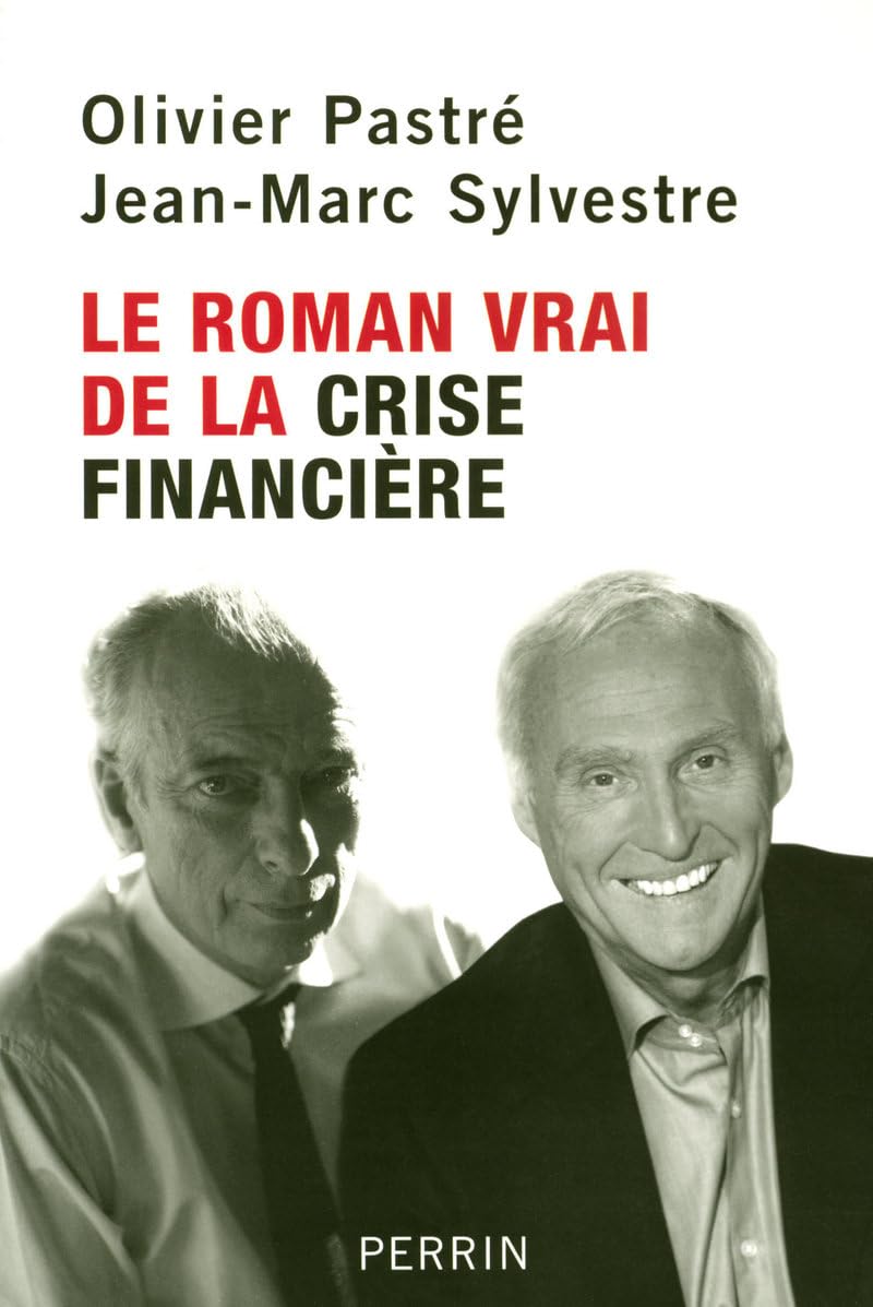 ROMAN VRAI LA CRISE FINANCIERE 9782262028855
