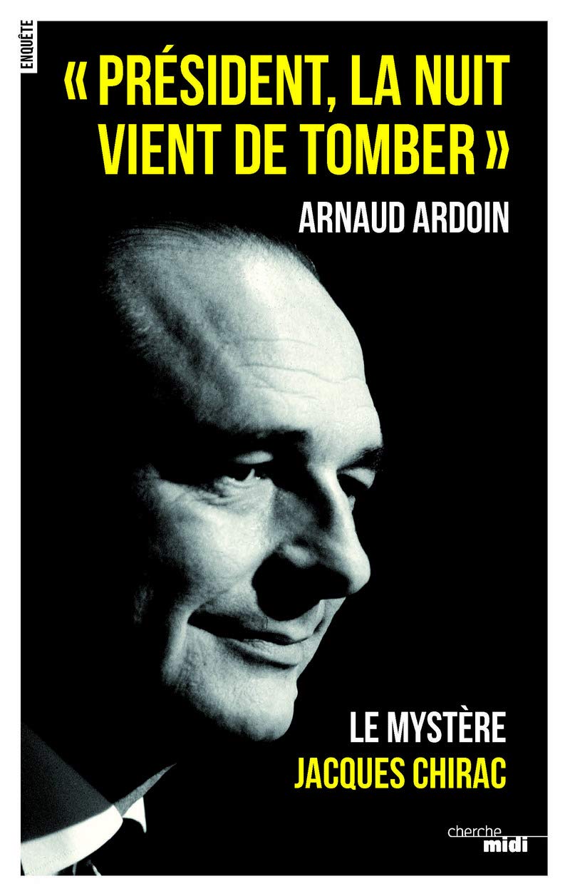 Président, la nuit vient de tomber 9782749150185