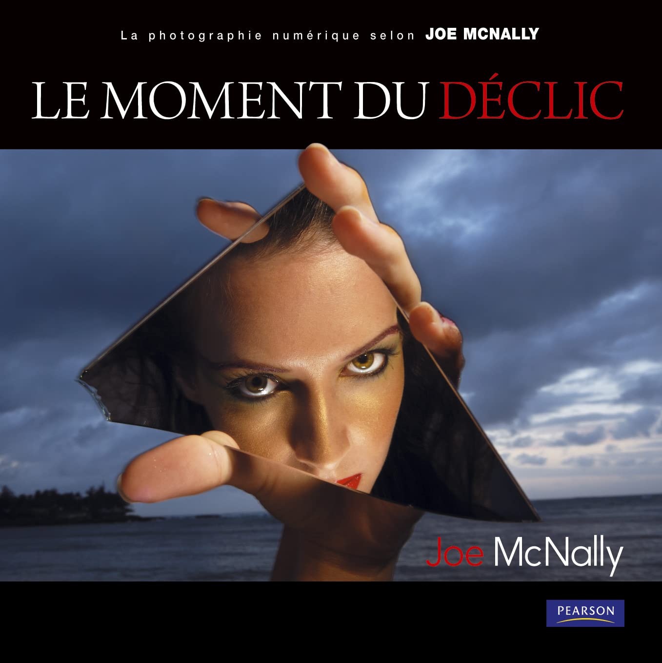 Le Moment du déclic 9782744092190