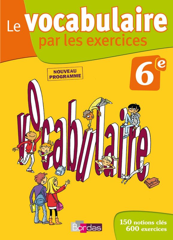 VOCABULAIRE PAR EXERCICES 6E 9782047325155
