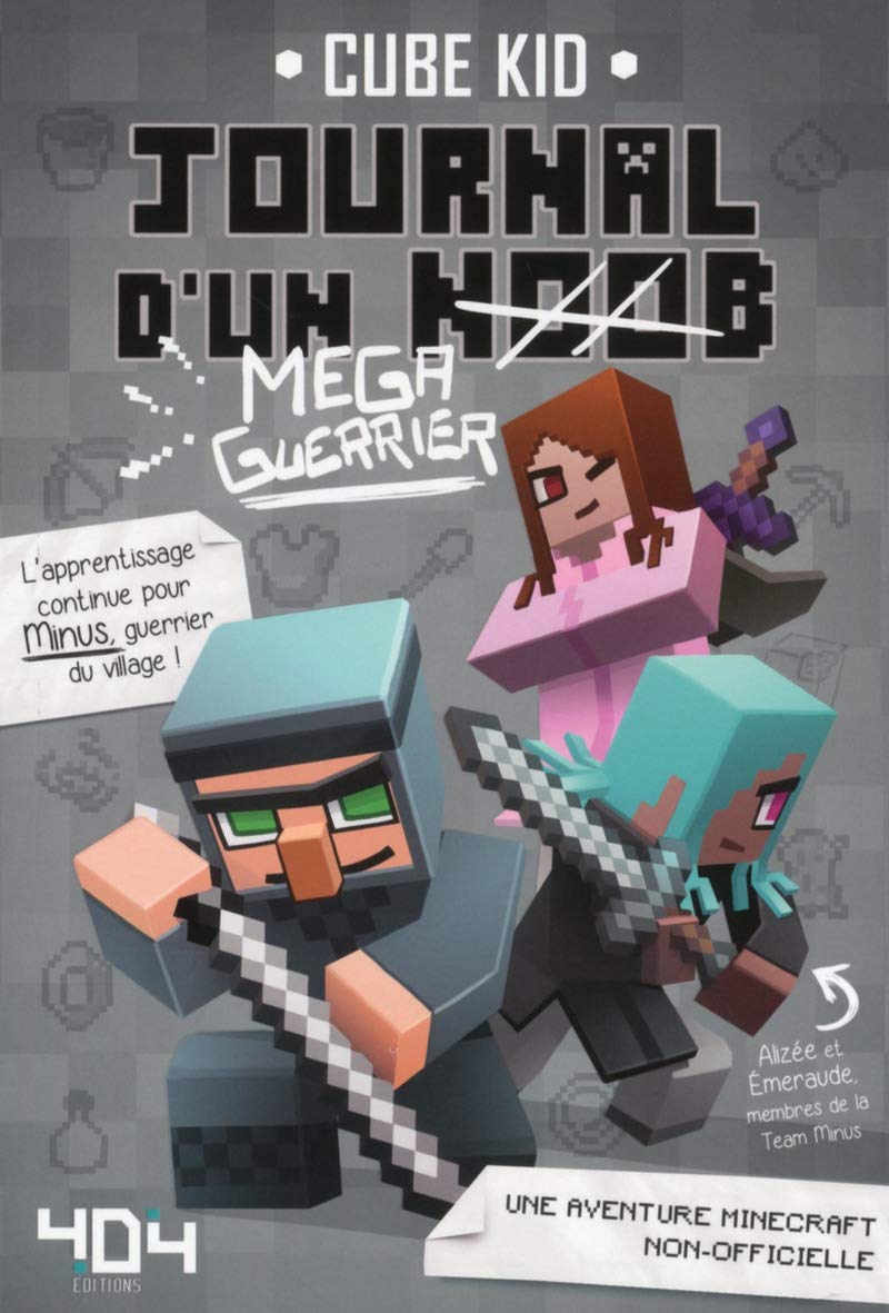 Journal d'un Noob (méga guerrier) Tome 3 Minecraft - Roman junior illustré - Dès 8 ans (3) 9791032400333