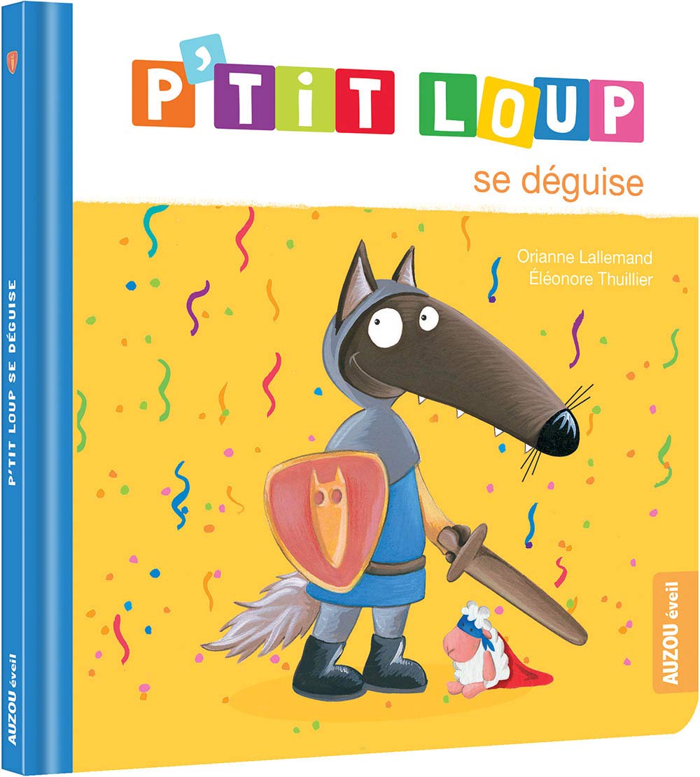 P'tit Loup : P'tit Loup se déguise 9782733876640