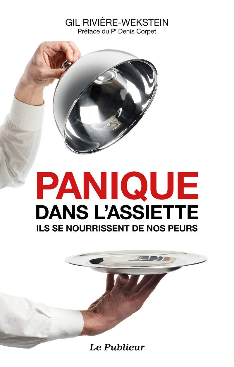 Panique dans l'assiette - Il se nourissent de nos peurs 9782350610733