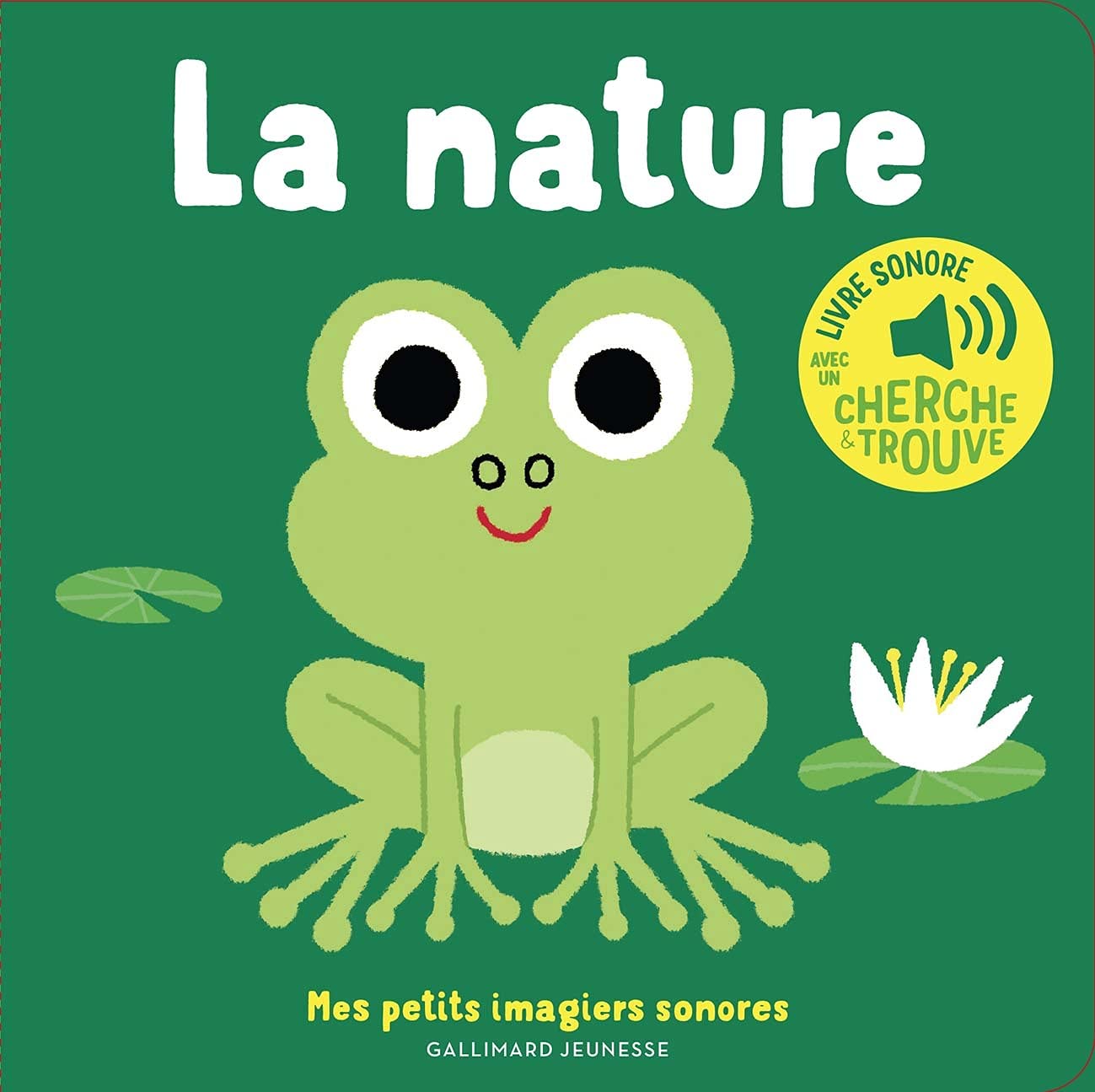 La nature - Mes petits imagiers sonores - Dès 1 an 9782075155854