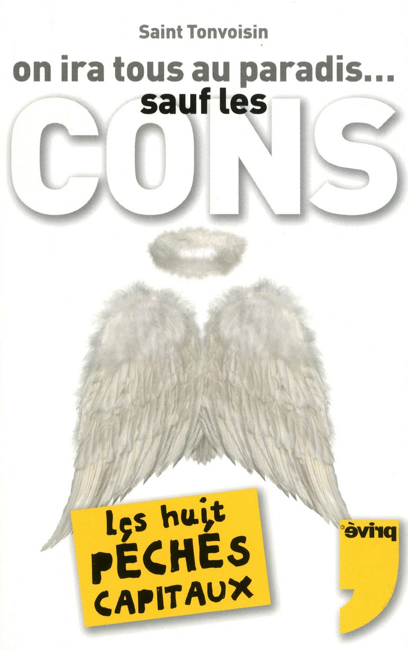 On ira tous au paradis... sauf les cons! Les 8 péchés capitaux 9782350761206