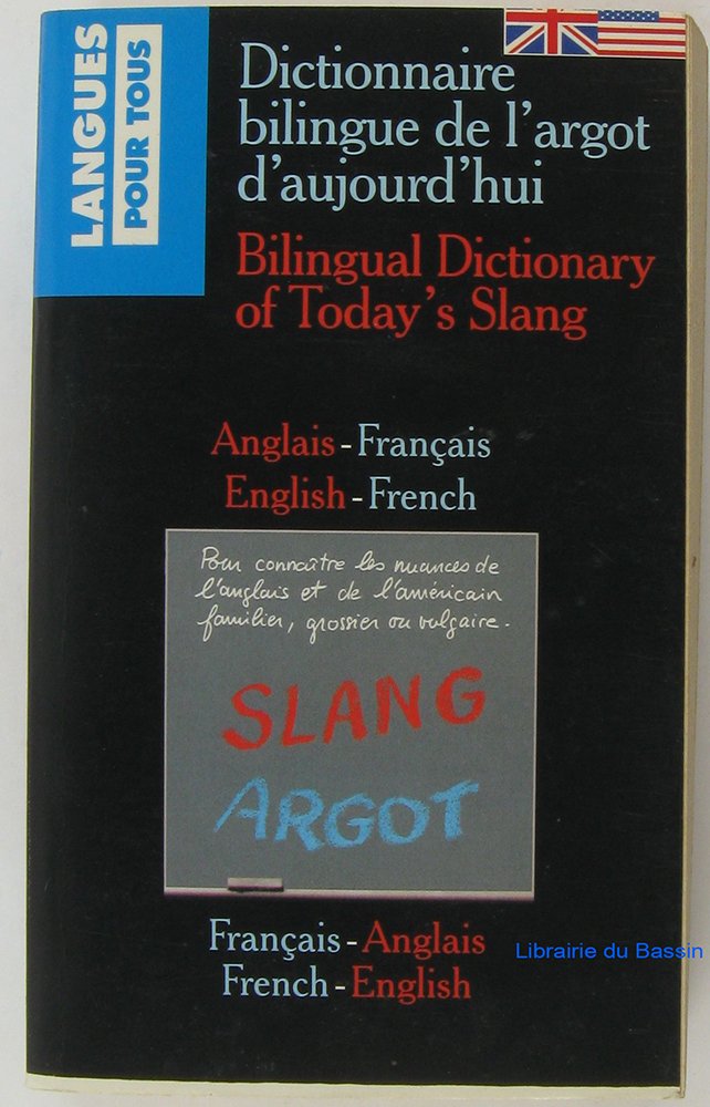 Dictionnaire bilingue de l'argot d'aujourd'hui 9782266025911