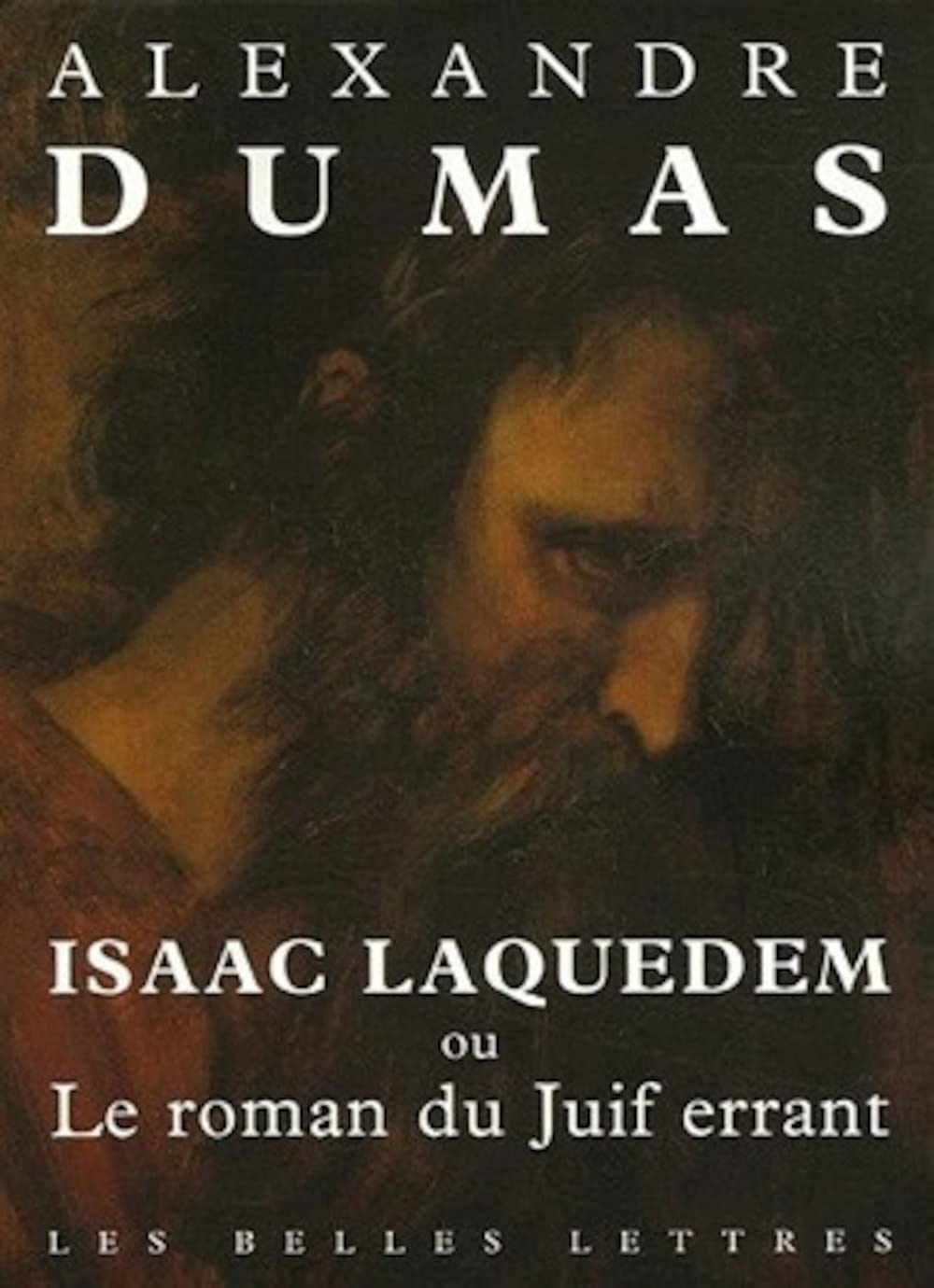 Isaac Laquedem: Ou Le roman du Juif errant 9782251442952