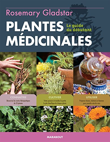 Cultiver et utiliser les plantes médicinales 9782501113045