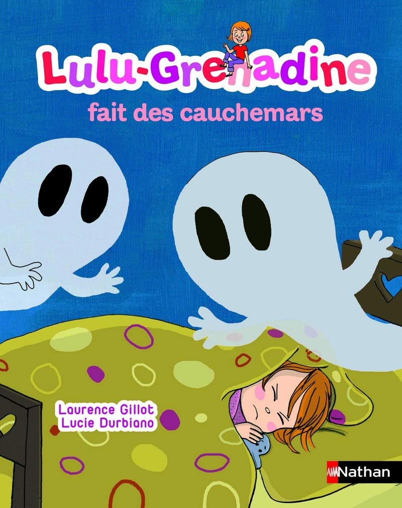 Lulu-Grenadine fait des cauchemars 9782092549278