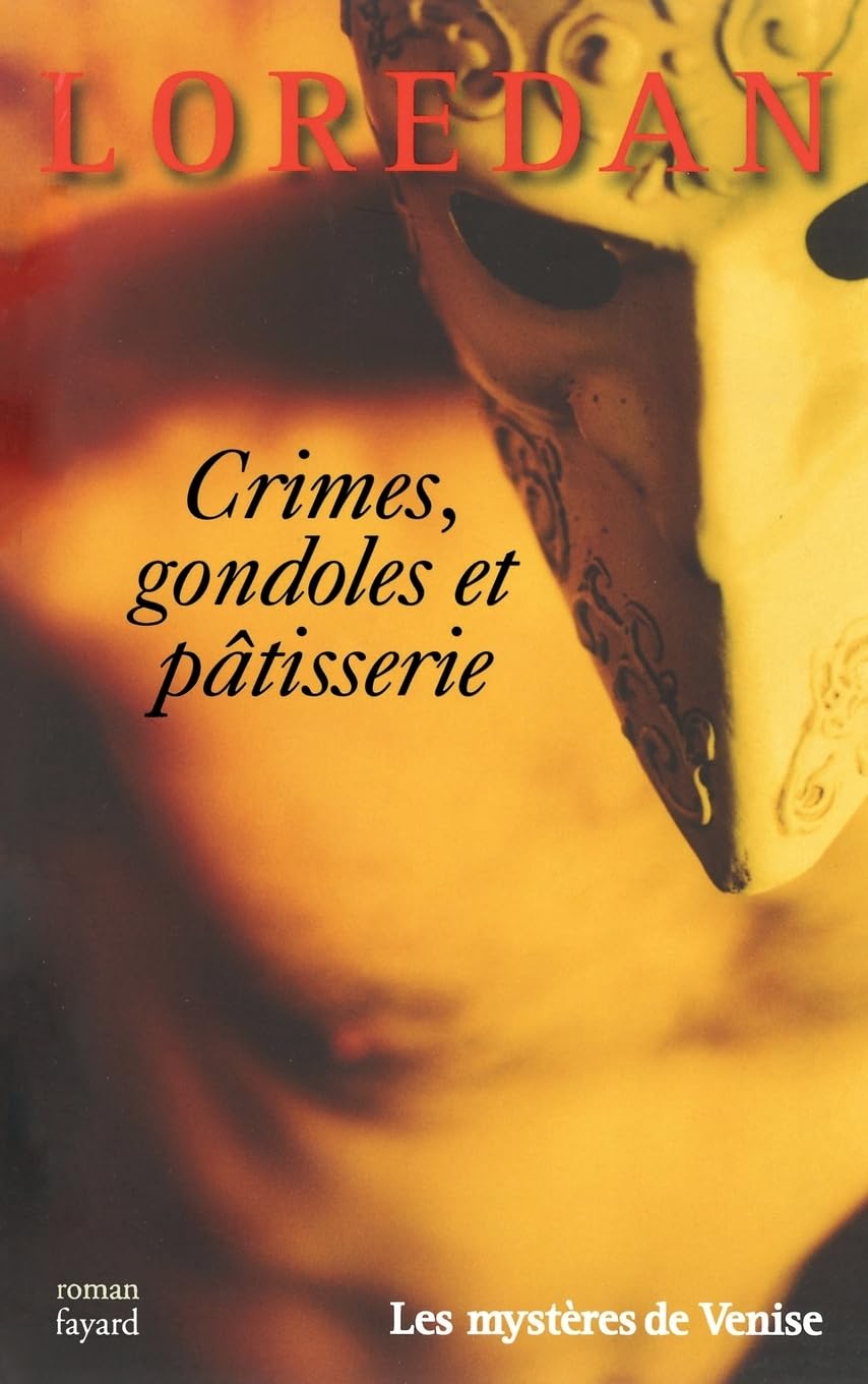 Crimes, gondoles et pâtisserie 9782213662213