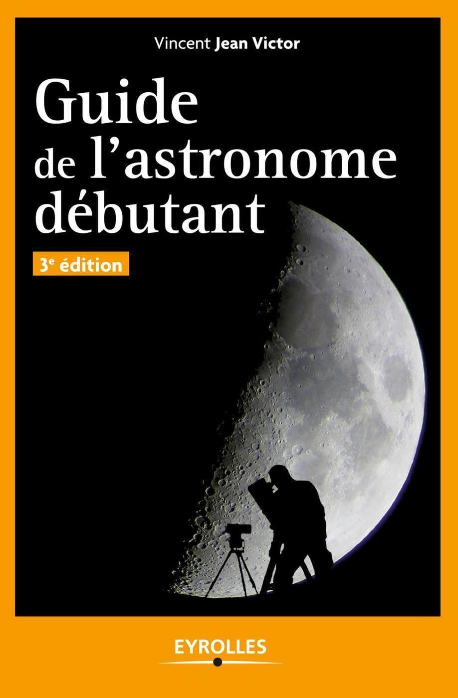 Guide de l'astronome débutant 9782212135305