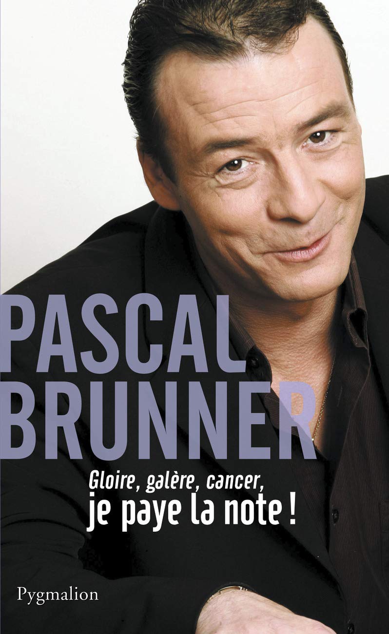 Gloire, galère, cancer, je paye la note ! 9782756408095