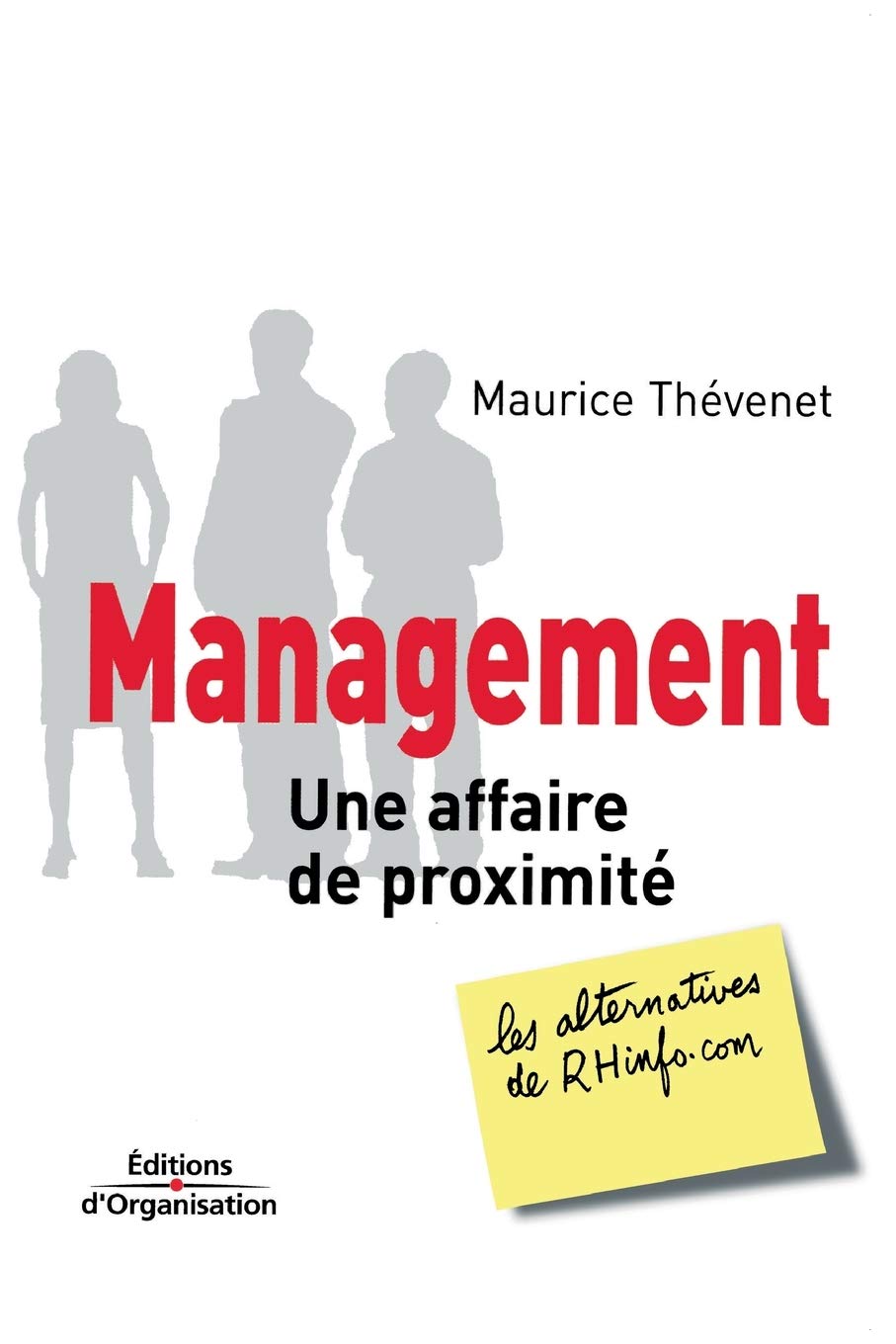 Management : Une affaire de proximité 9782708129689