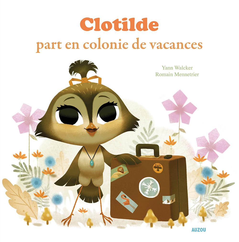 Clotilde part en colonie de vacances (Coll. Mes p'tits albums) 9782733823958