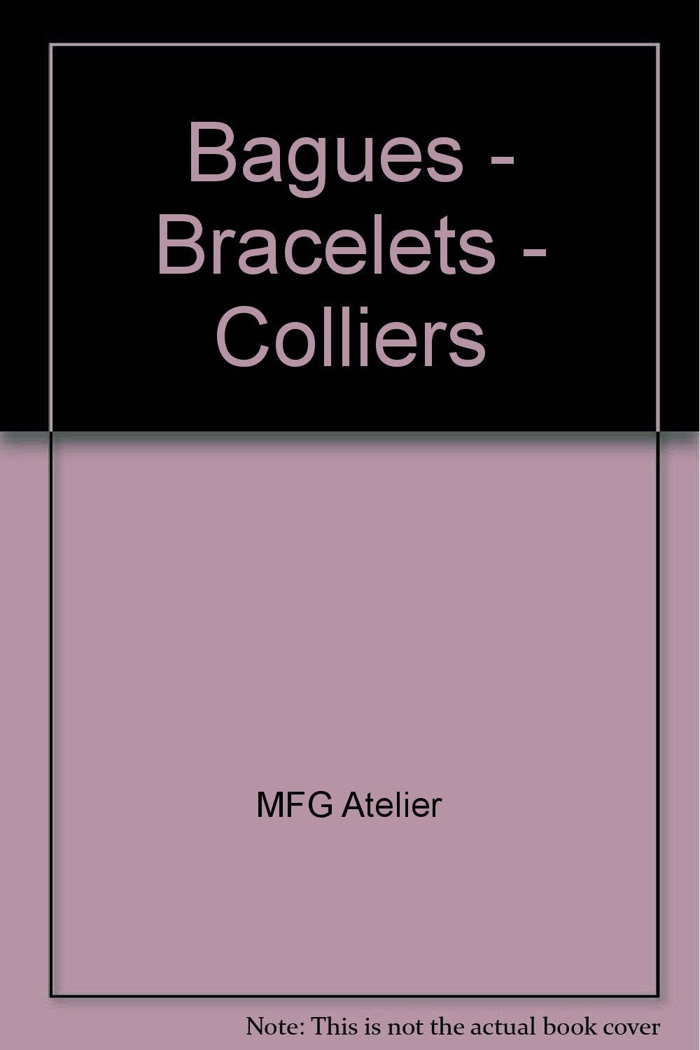 Bagues - Bracelets - Colliers 9782750200770