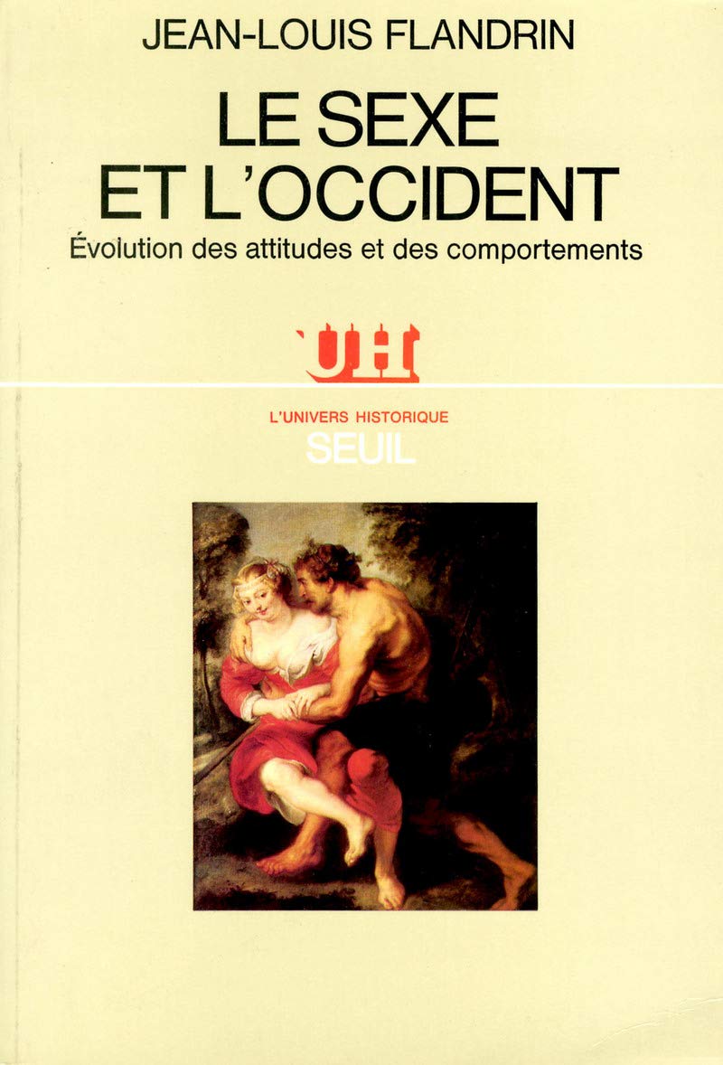 Le Sexe et l'occident : Evolution des attitudes et des comportements 9782020057622
