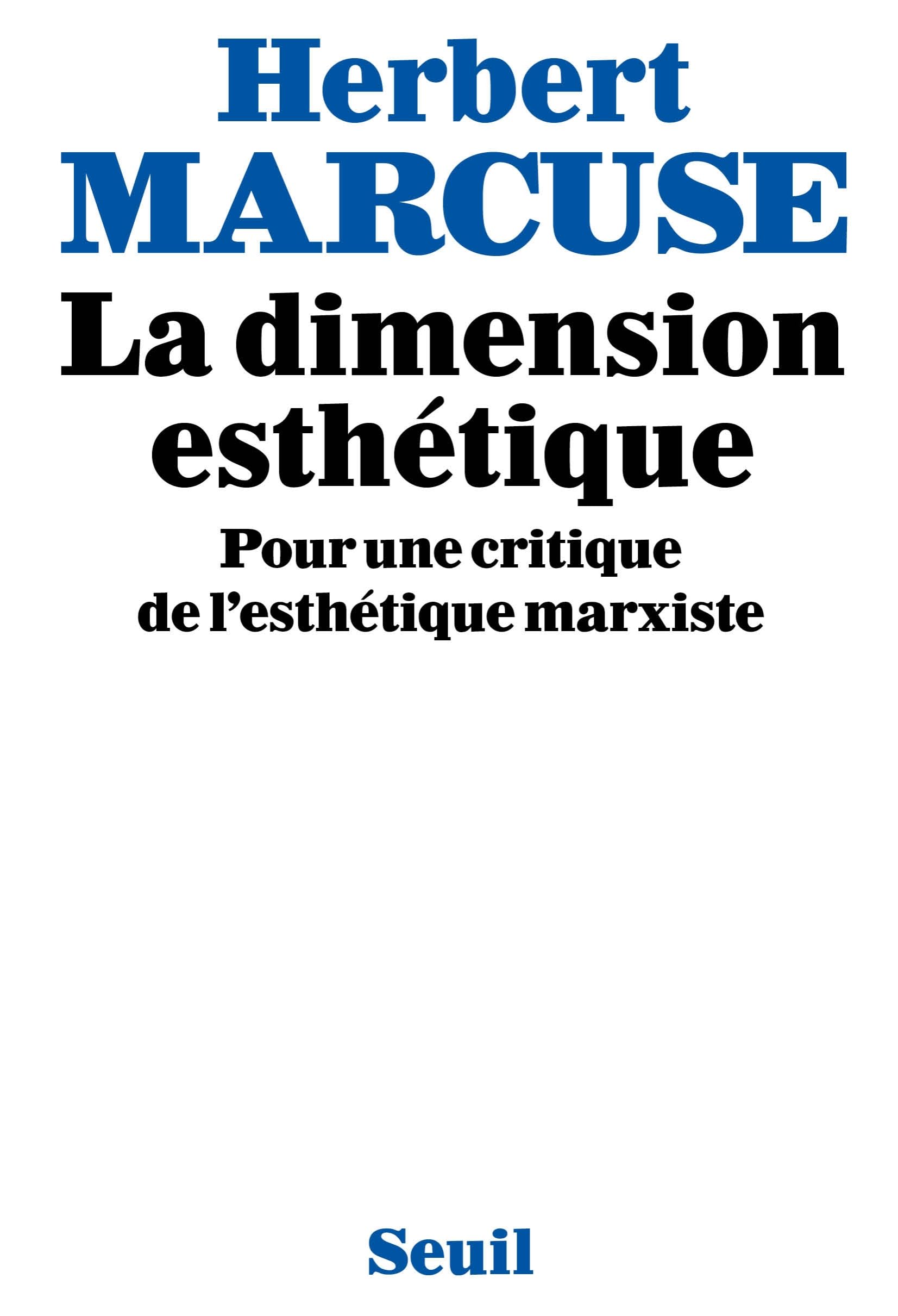 La Dimension esthétique. Pour une critique de l'esthétique marxiste 9782020053143