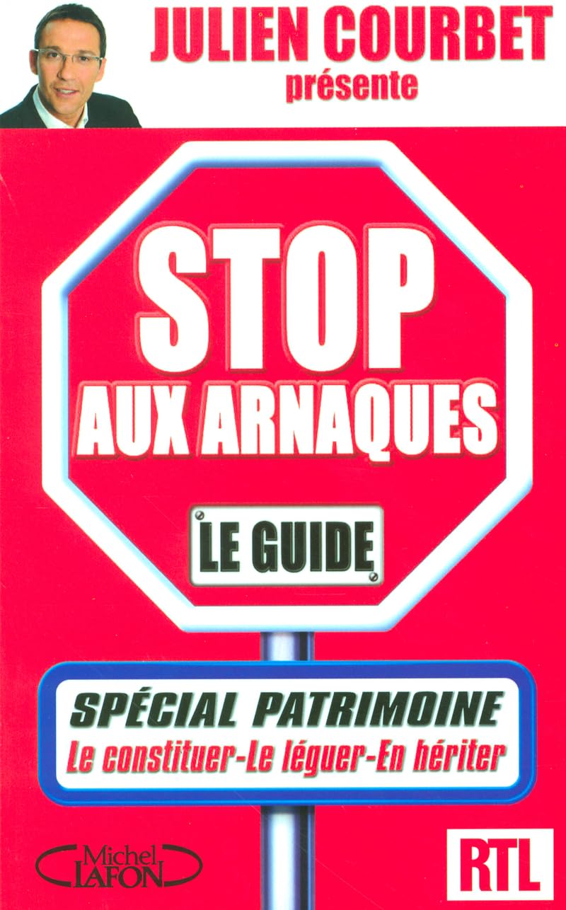 Stop aux arnaques ! Spécial patrimoine 9782749903613