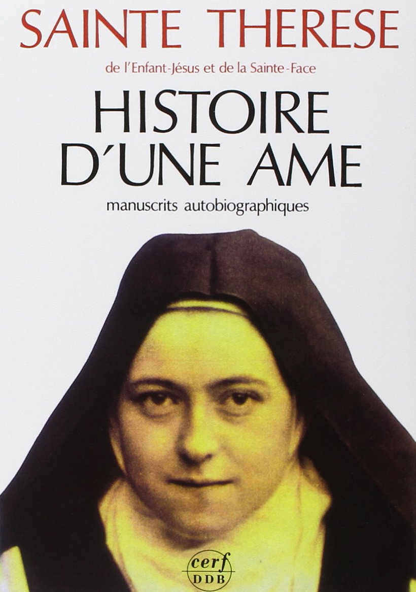 Histoire d'une âme : Manuscrits autobiographiques 9782204052337
