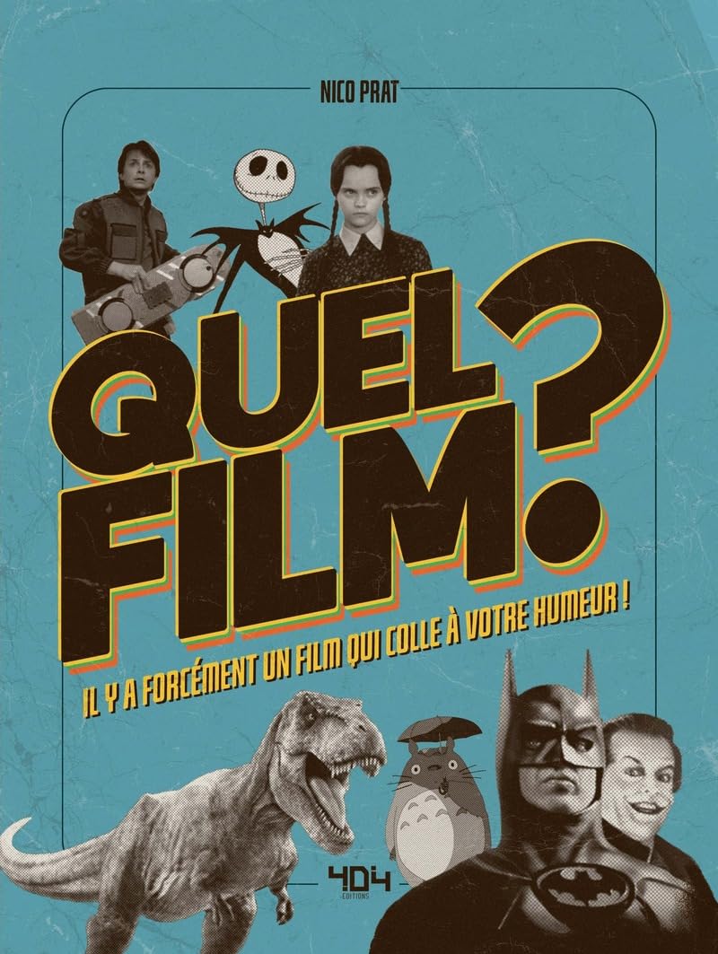 Quel Film ? 250 films à voir ! 9791032404935