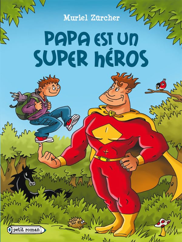 Papa est un super héros 9782700234978