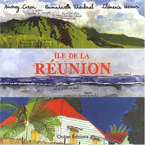 Ile de la Réunion 9782916533483