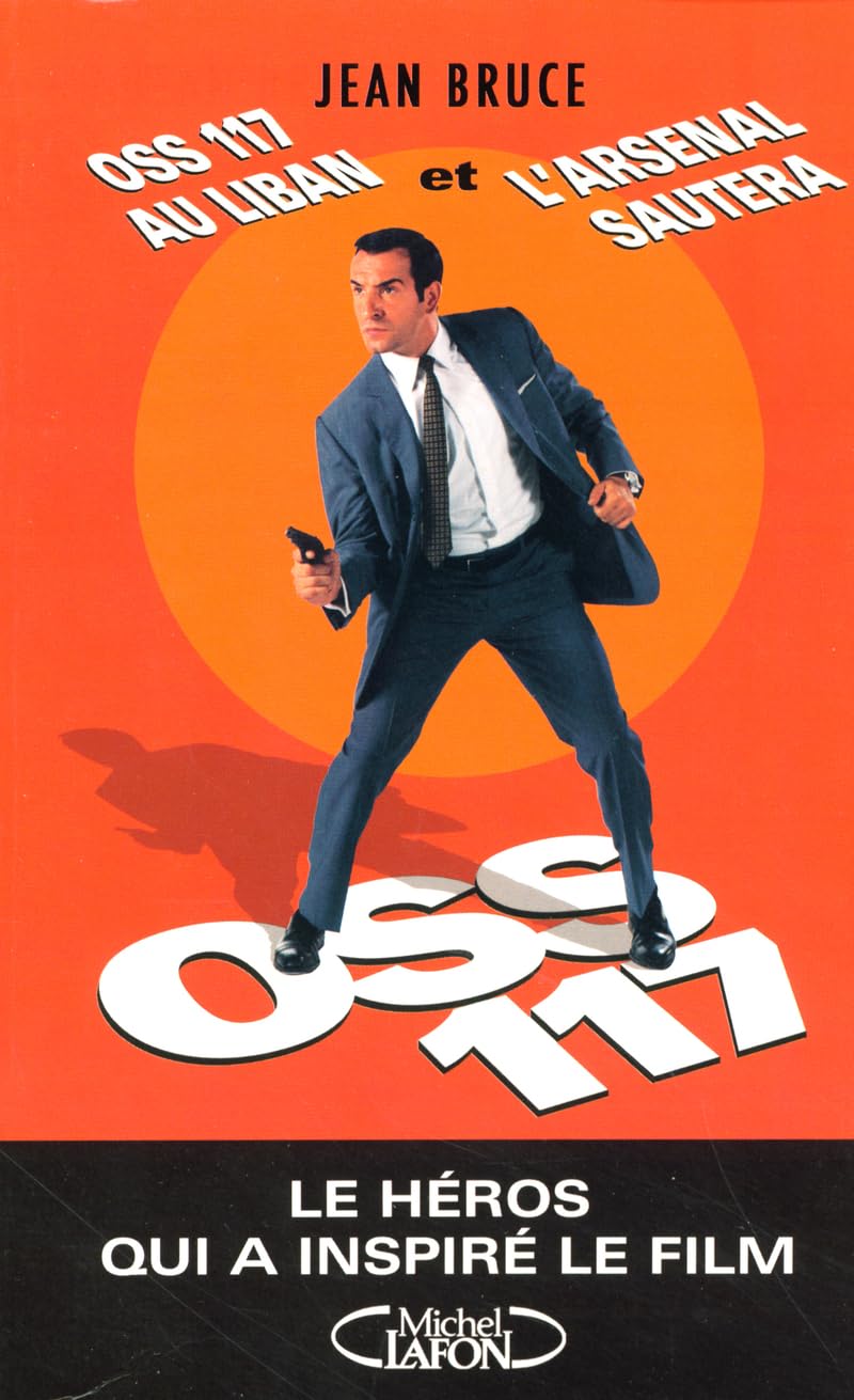OSS 117 au Liban l'arsenal sautera 9782749905020