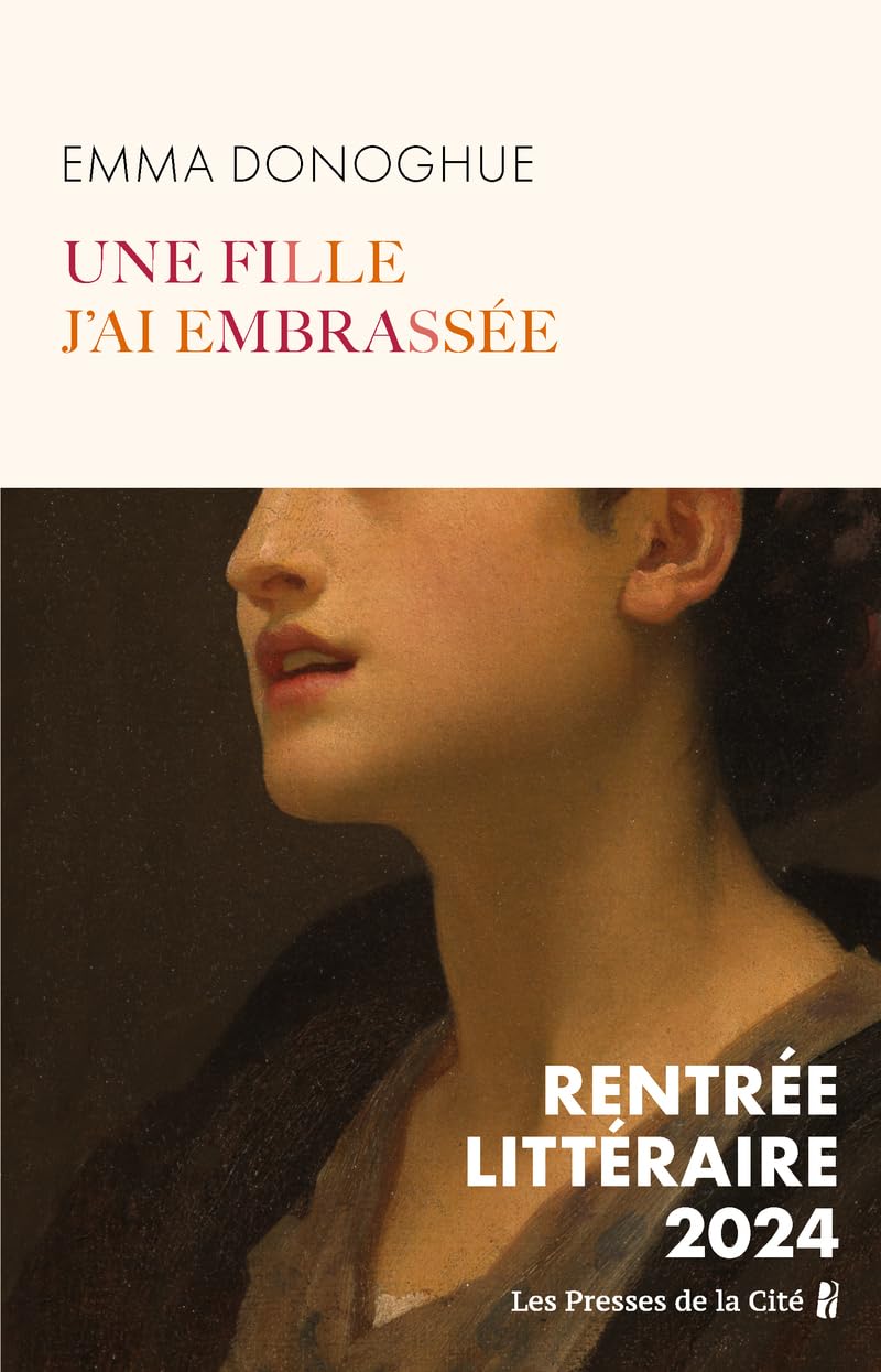 Une fille j'ai embrassée : RENTRÉE LITTÉRAIRE 2024 9782258207554