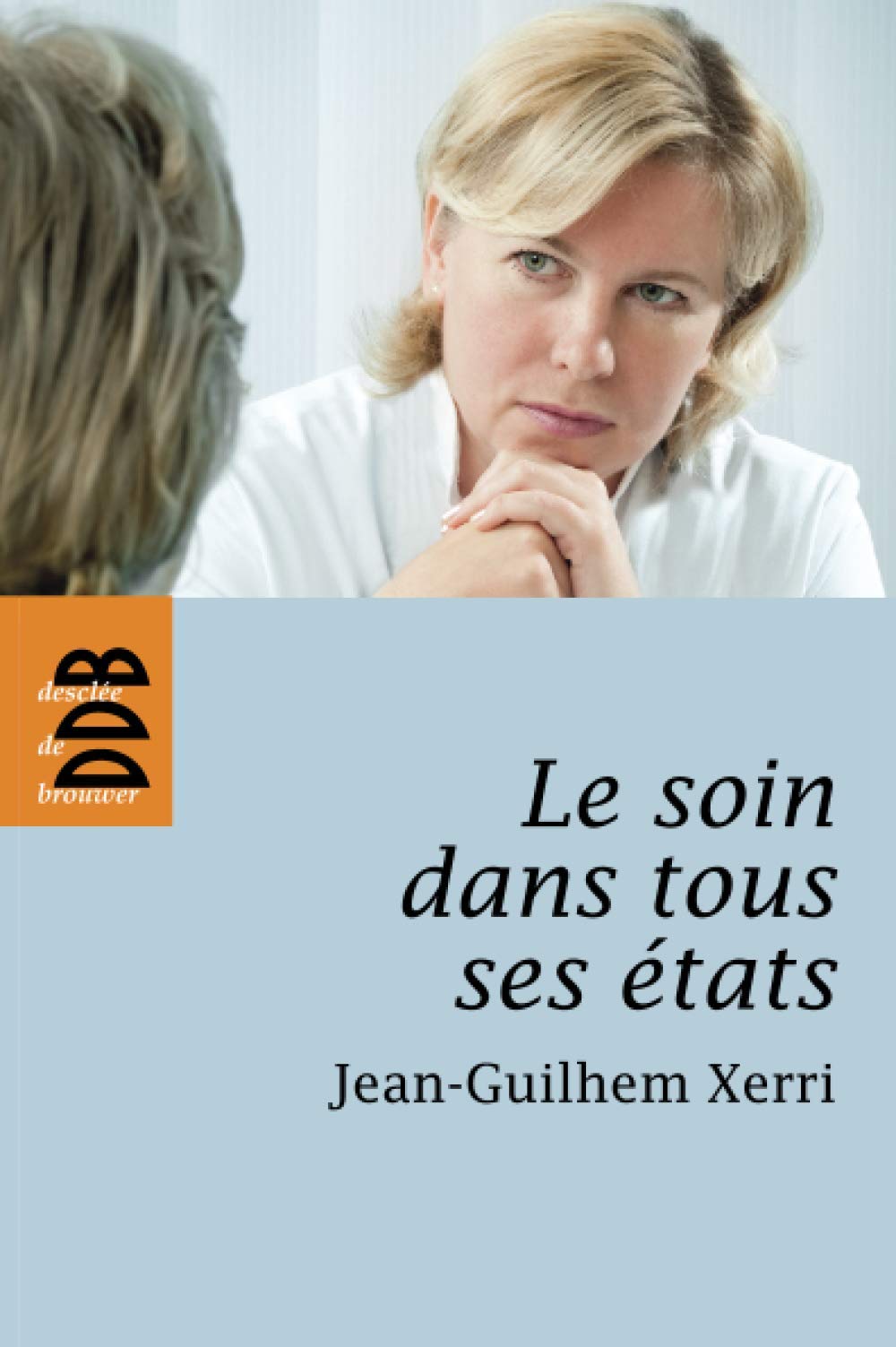 Le soin dans tous ses états 9782220062839