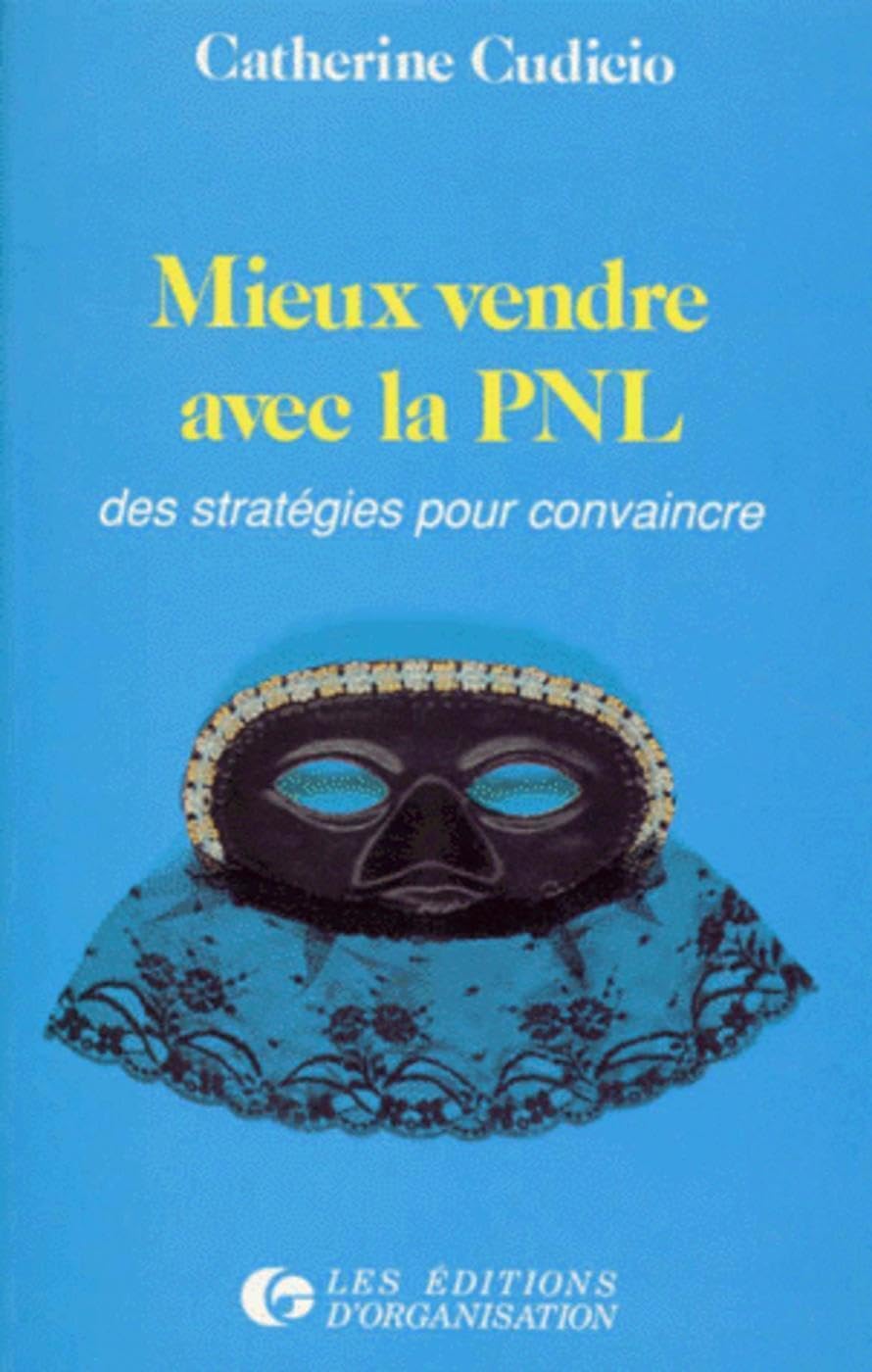 Mieux vendre avec la PNL 9782708110557
