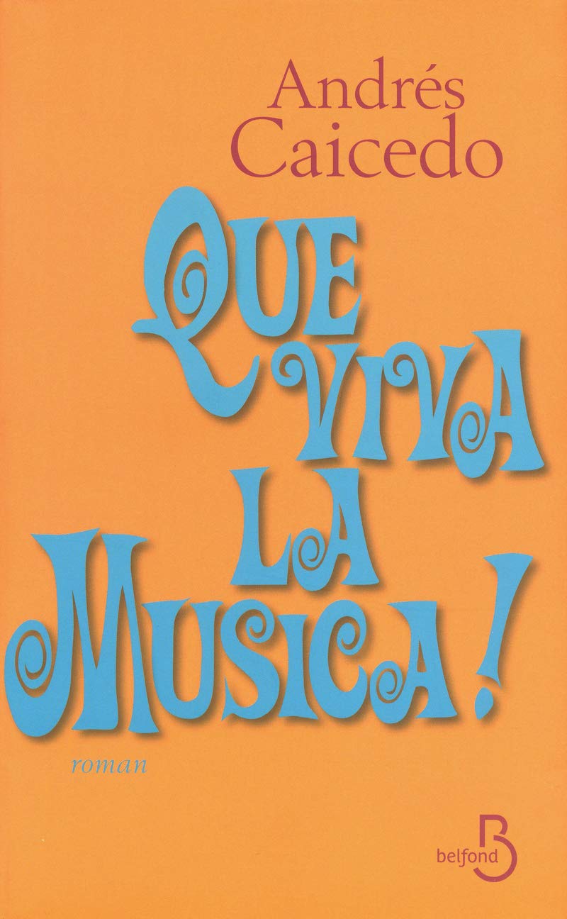 Que viva la musica ! 9782714451255