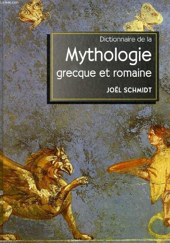 Dictionnaire de la mythologie grecque et romaine 9789686287981