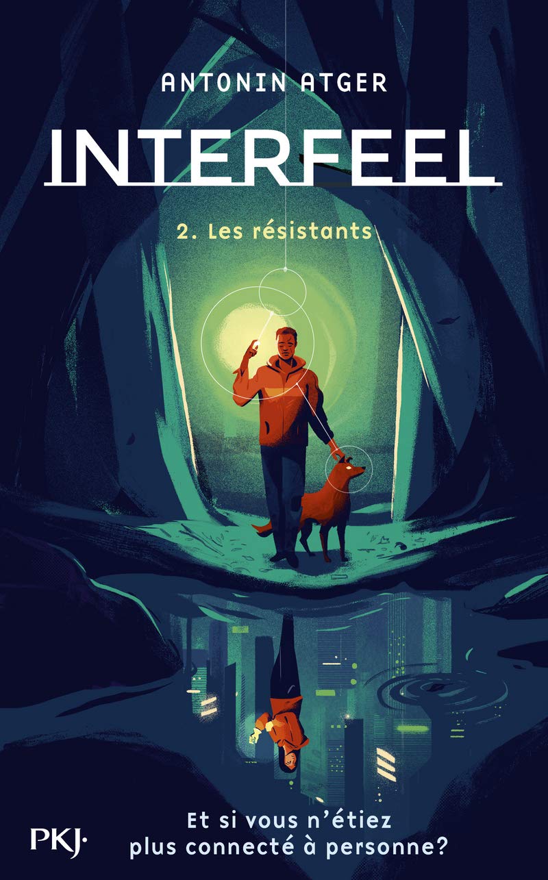 Interfeel - tome 2 : Les résistants 9782266299992