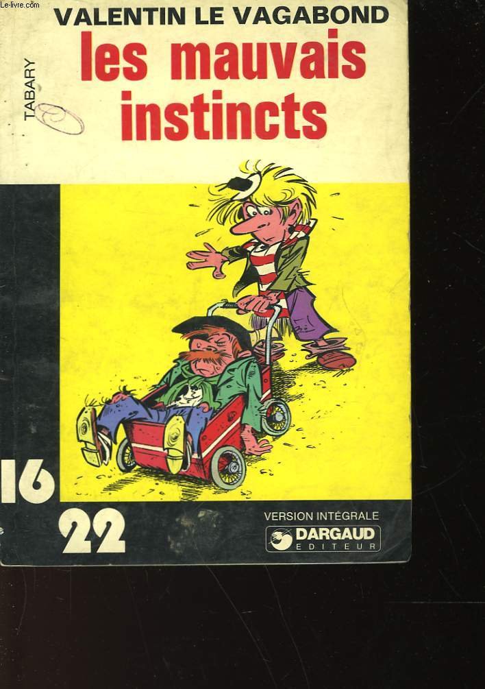 Les Mauvais Instincts (Valentin le Vagabond) 9782205011005