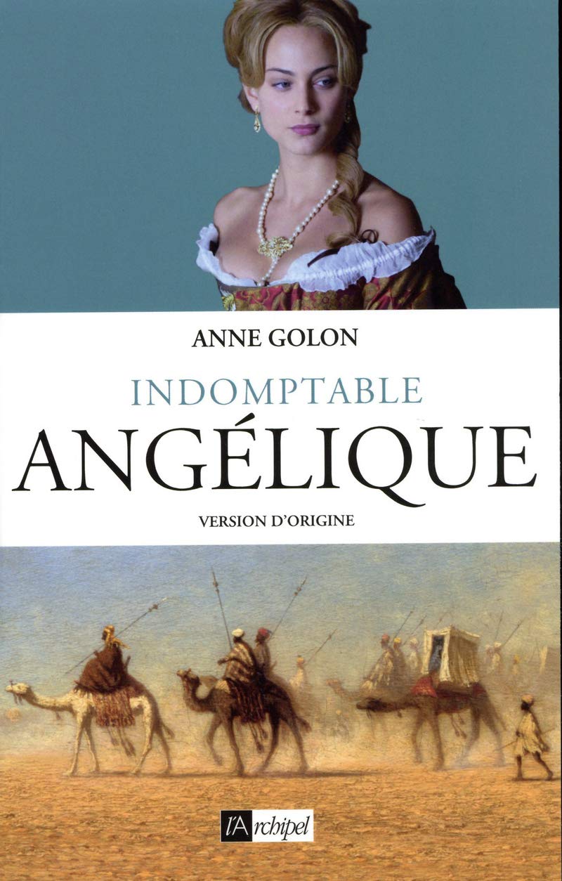 Angélique - tome 4 Indomptable Angélique 9782809816990