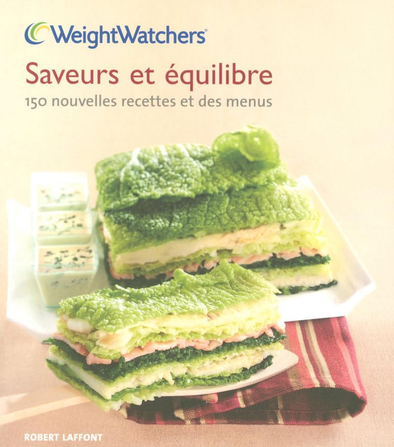 Saveur et equilibre 150 recettes et des menus 9782221108703