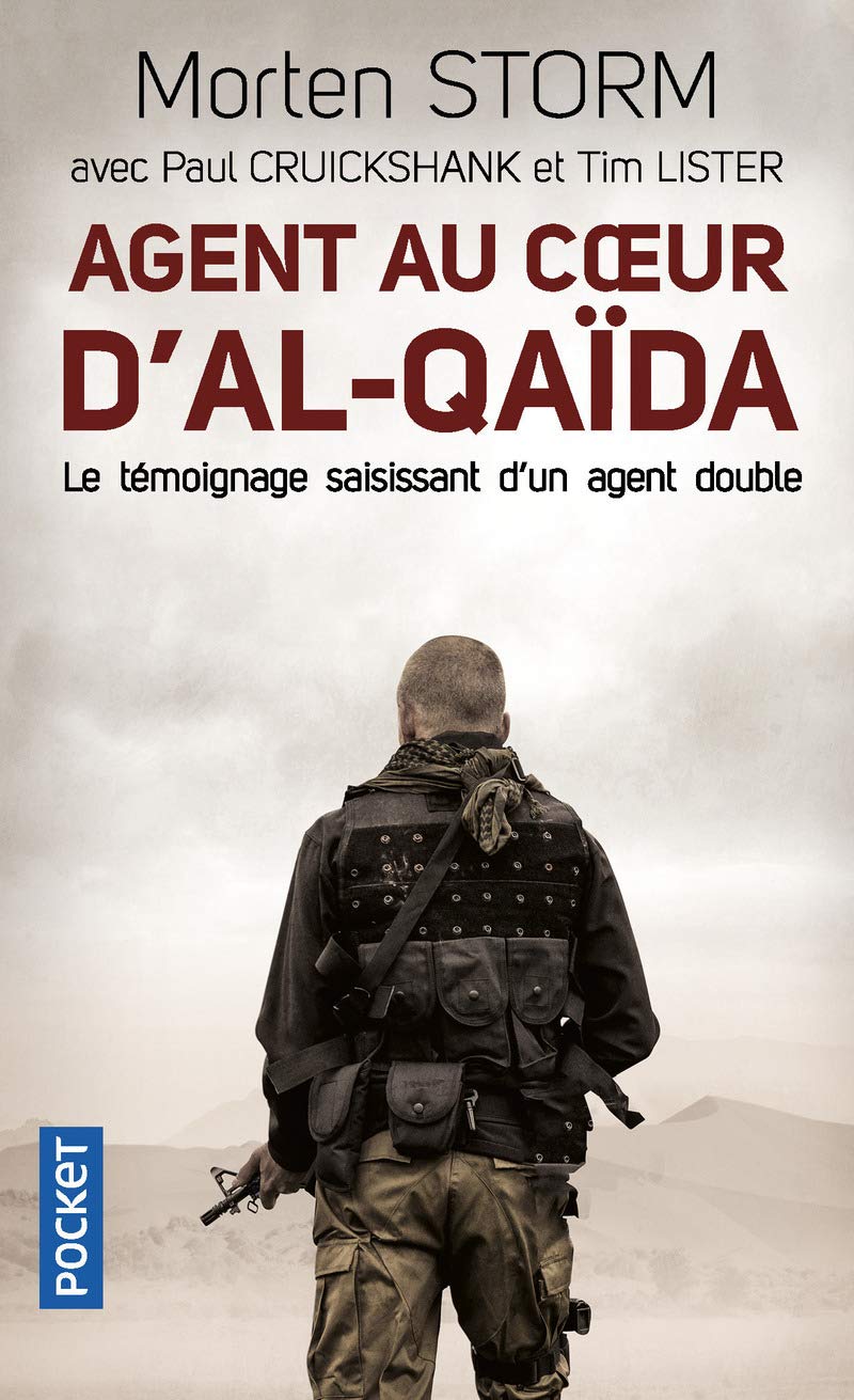 Agent au coeur d'Al-Qaïda: Le témoignage saisissant d'un agent double 9782266260084