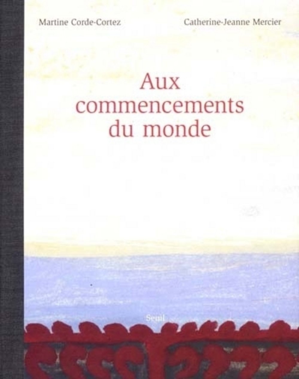 Les premiers commencements du monde 9782020395489