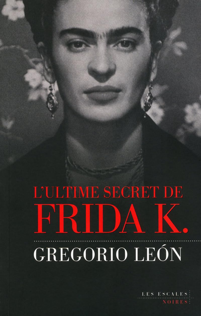 L'Ultime Secret de Frida K. 9782365690140