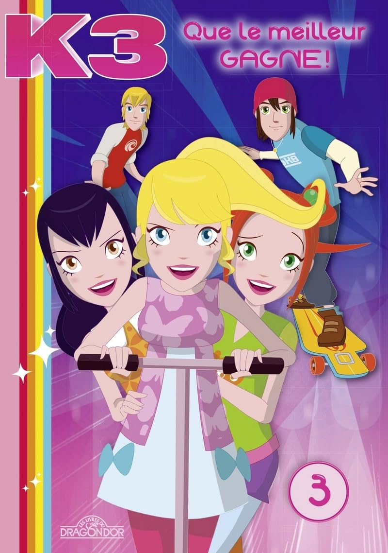 K3 - Tome 3 - Que le meilleur gagne ! (3) 9782821206427