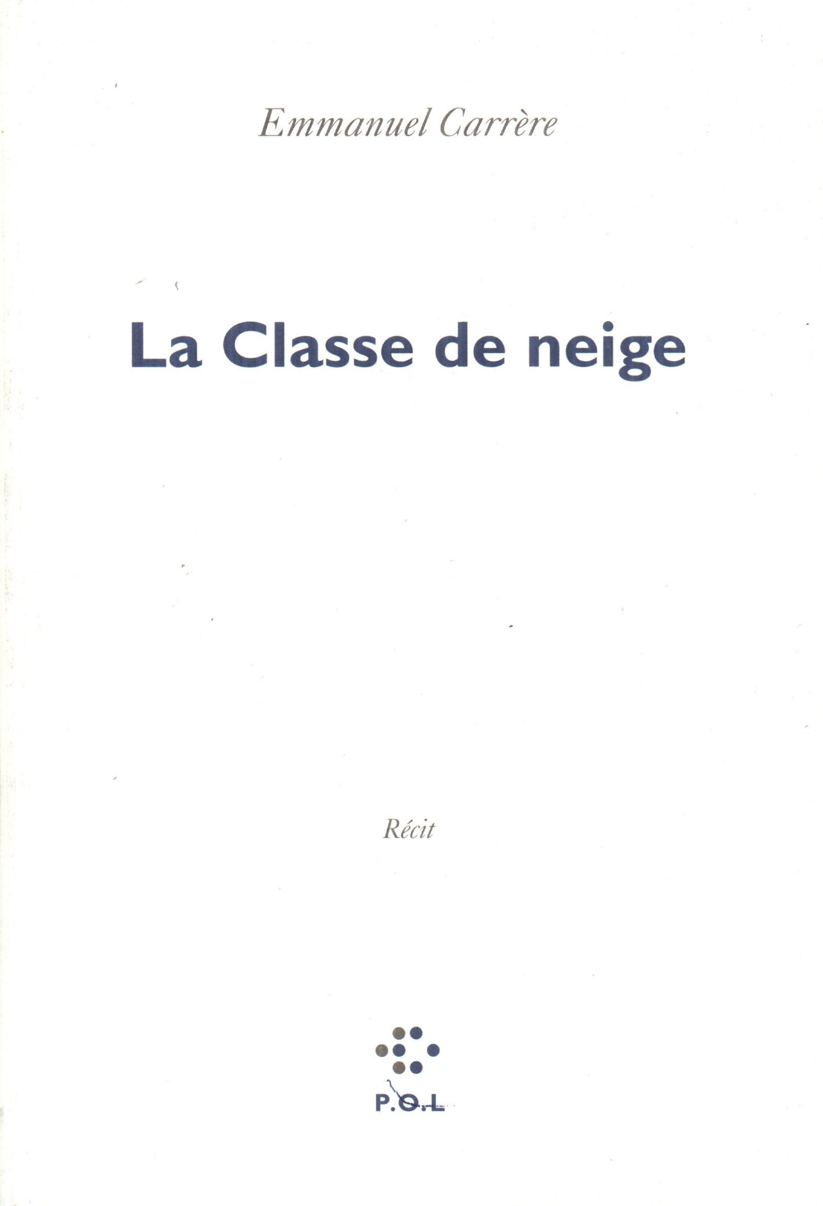 La Classe de neige - Prix Femina 1995 9782867444777