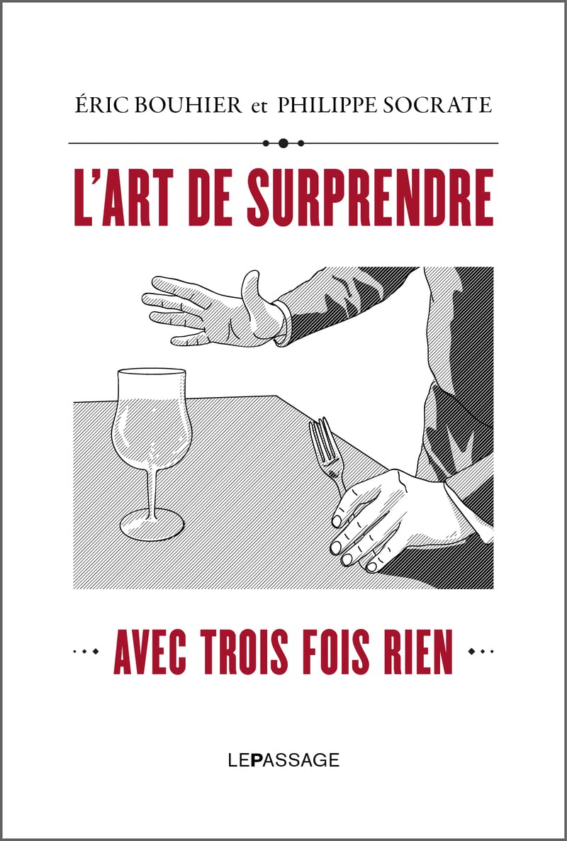 L’Art de surprendre avec trois fois rien 9782847423181