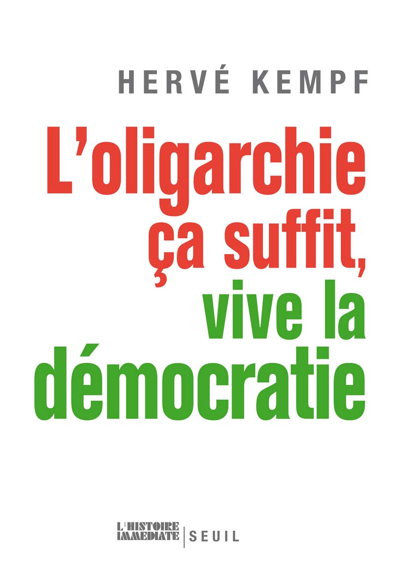 L'Oligarchie, ça suffit, vive la démocratie 9782021028881