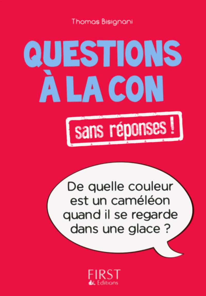 Questions à la con sans réponses ! 9782754073653