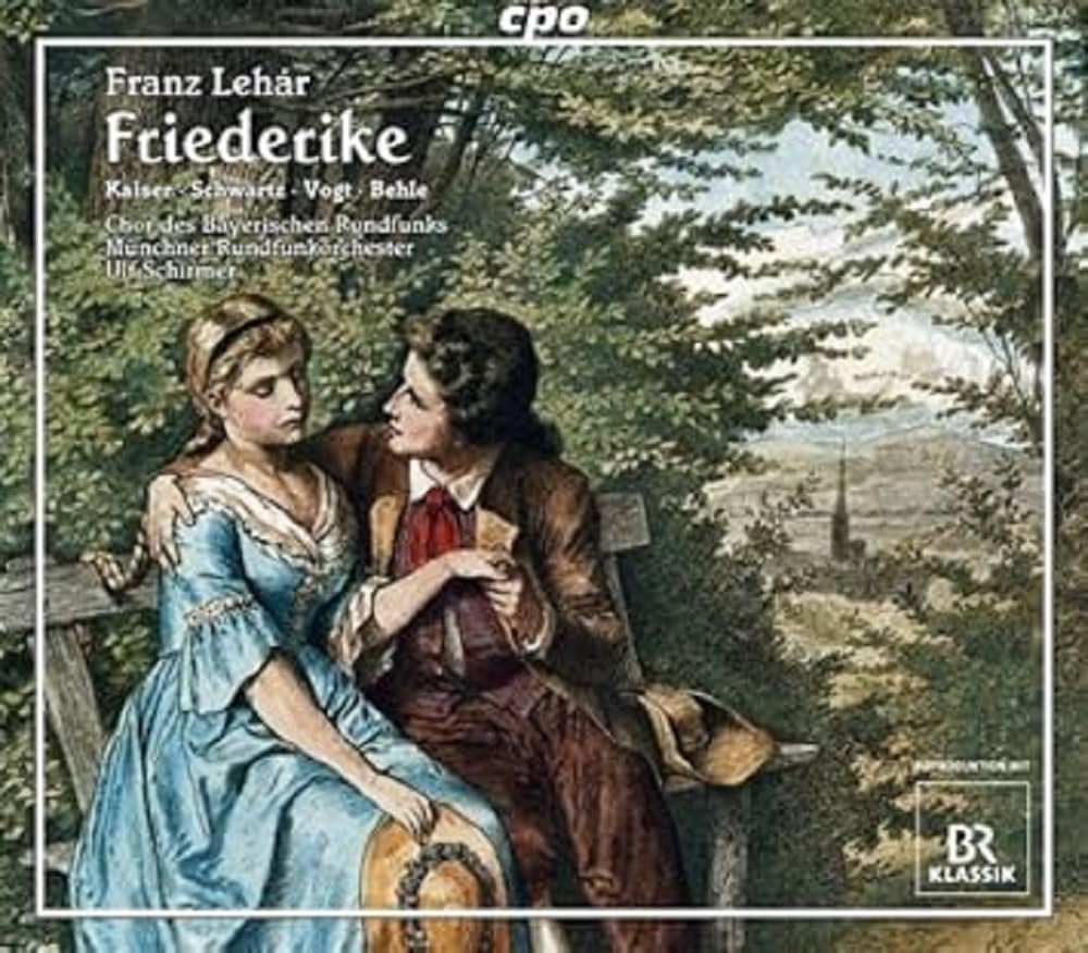 Lehár : Friederike. Kaiser, Schwartz, Vogt, Behle, Schirmer. 0761203733026