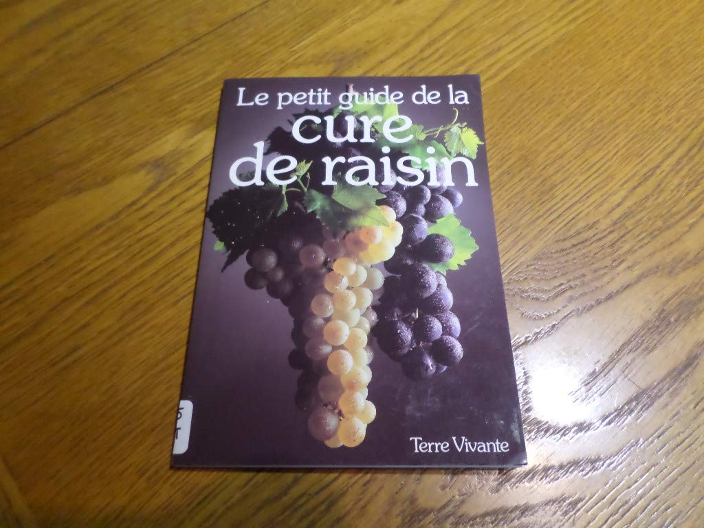 Le petit guide de la cure de raisin 9782904082368