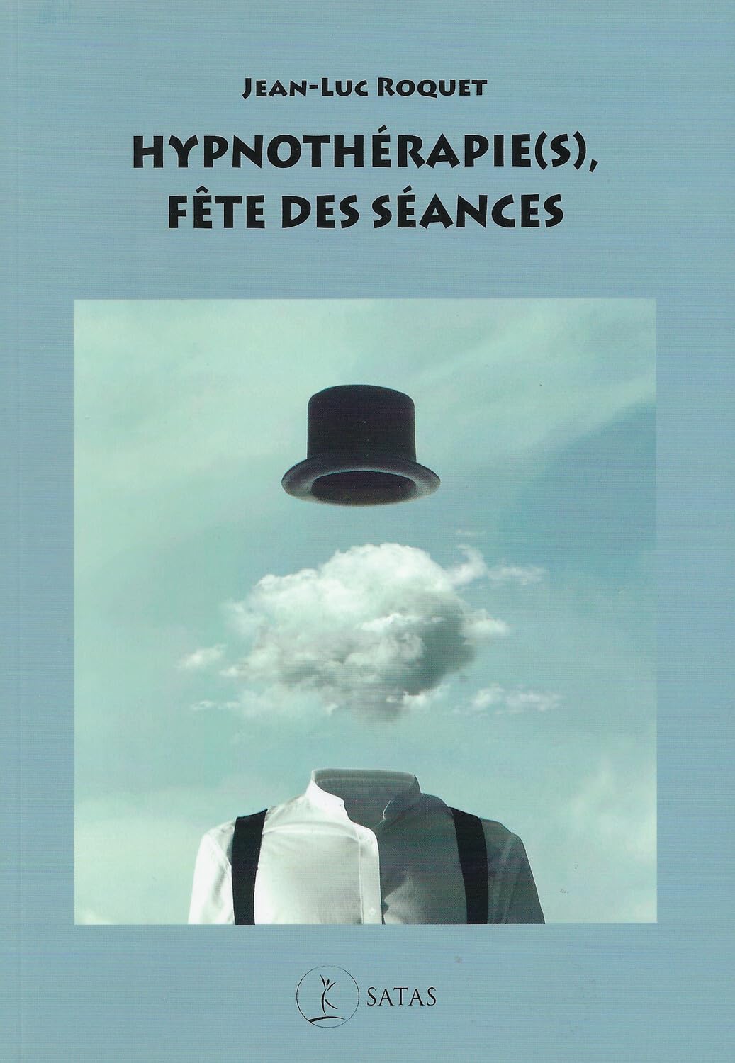 Hypnothérapie(s) - Fête des séances 9782872931903