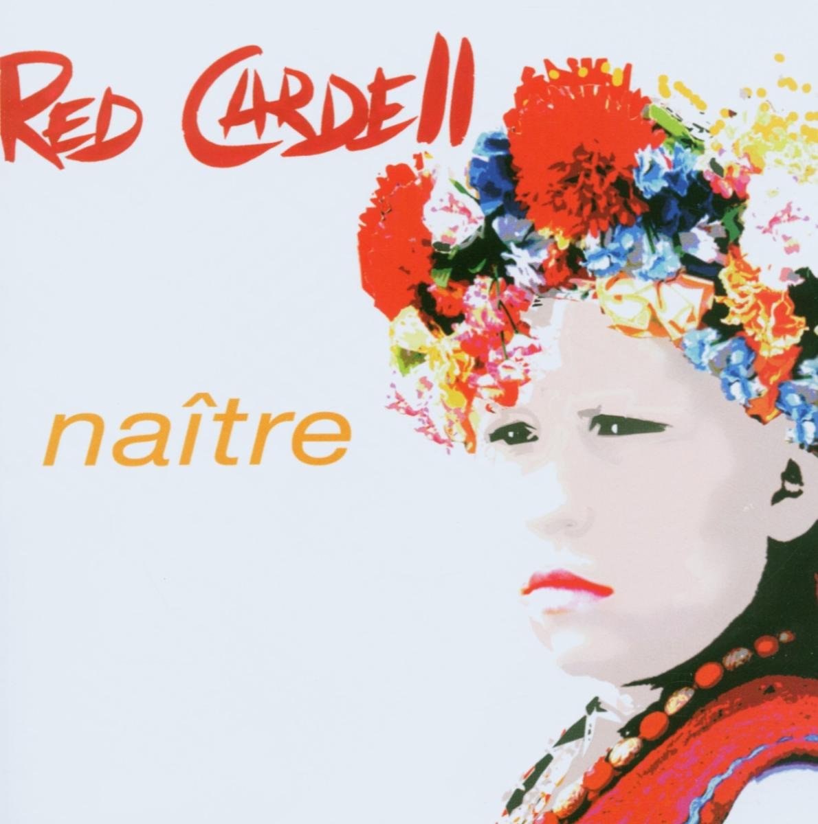 Red Cardell : Naître 3353570017327