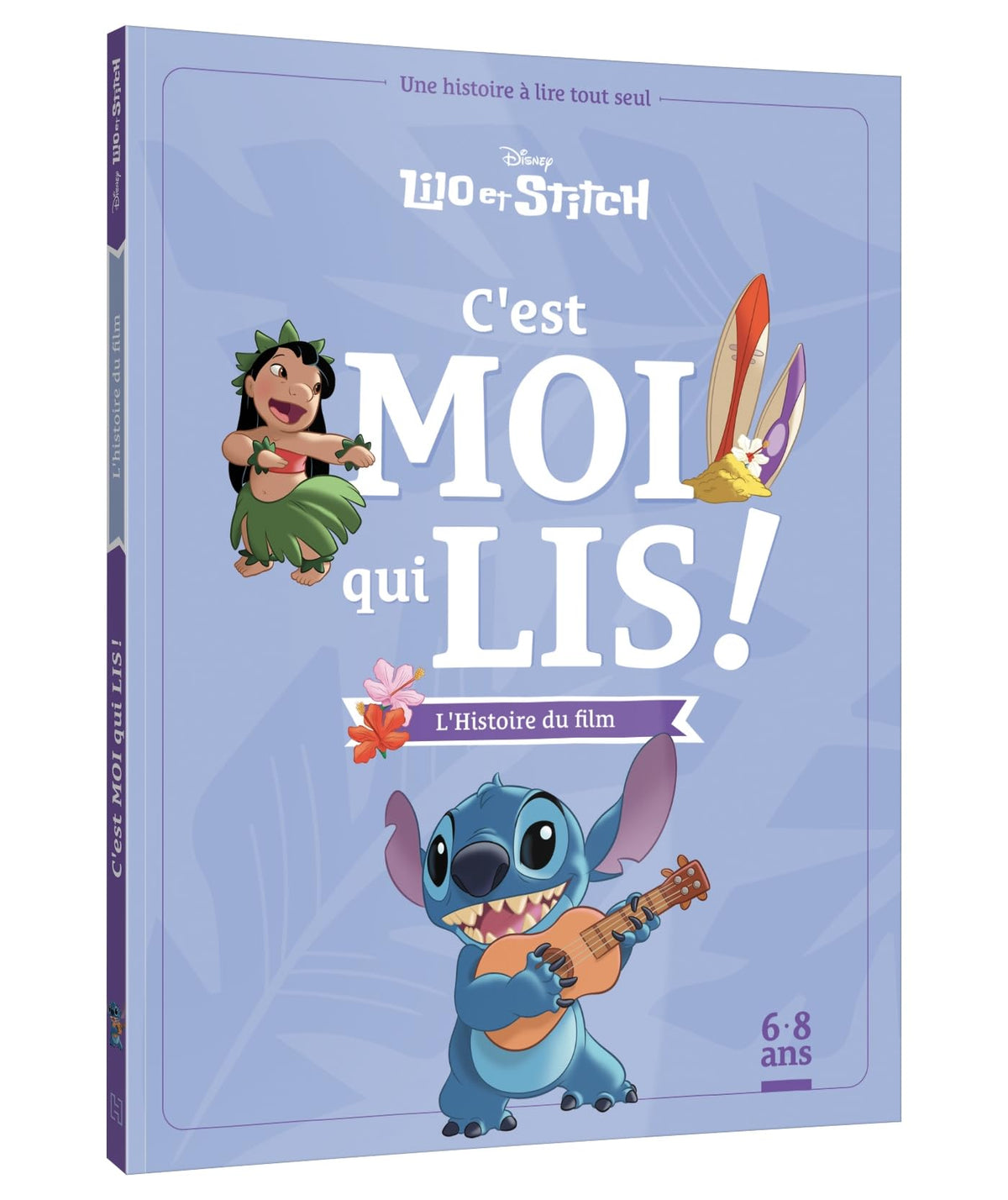 LILO ET STITCH - C'est moi qui lis - L'histoire du film - Disney: Une histoire à lire tout seul 9782017232537